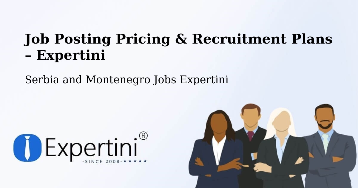 Job Posting Pricing & Recruitment Plans – Cumberland - Cumberland, Serbia and Montenegro Jobs Expertini